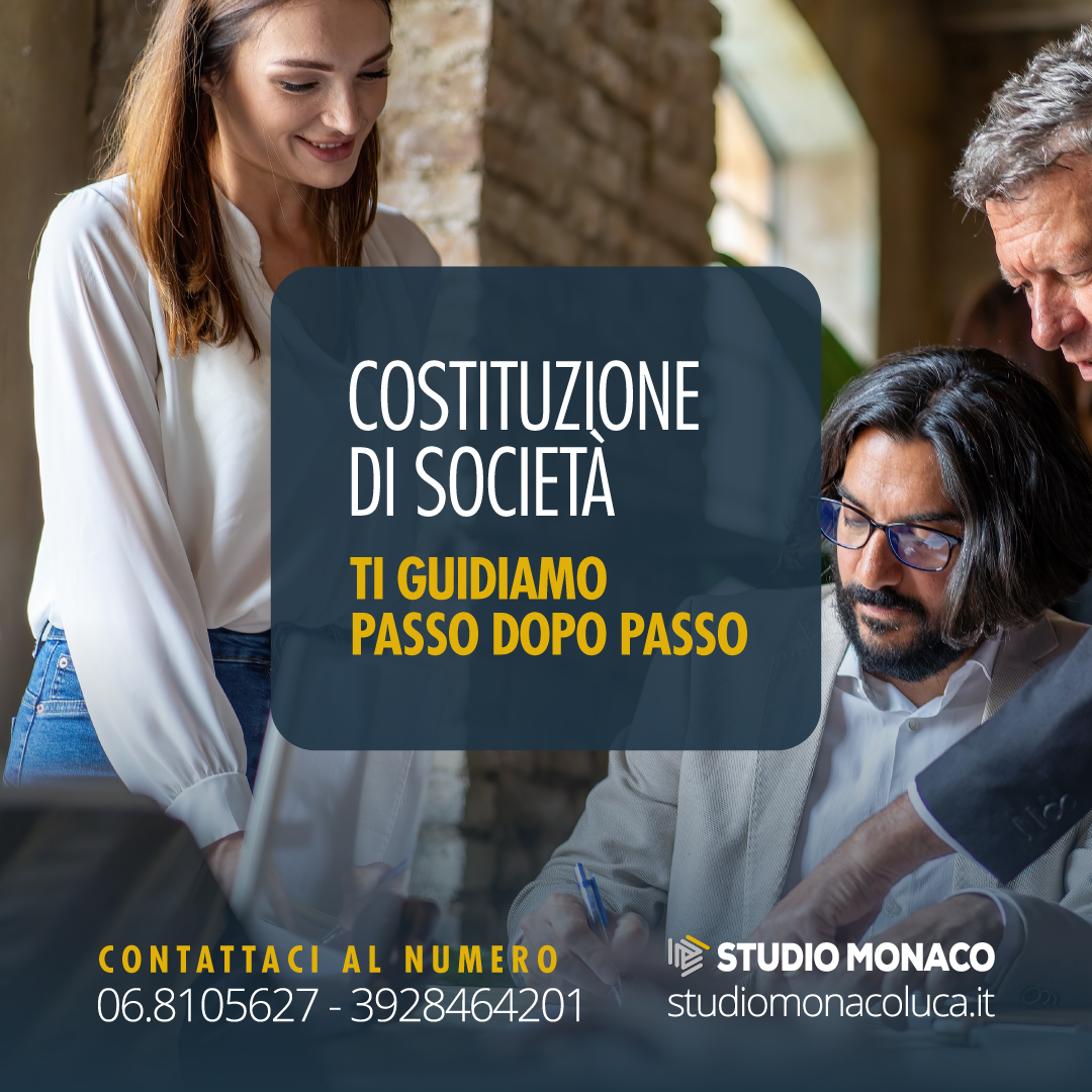 Costituzione di Società a Roma Studio Monaco Luca: I Vantaggi di Affidarsi a Professionisti Esperti